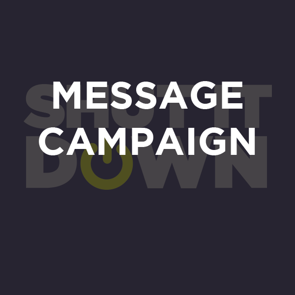 Shut It Down Campaign